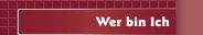 Wer bin Ich